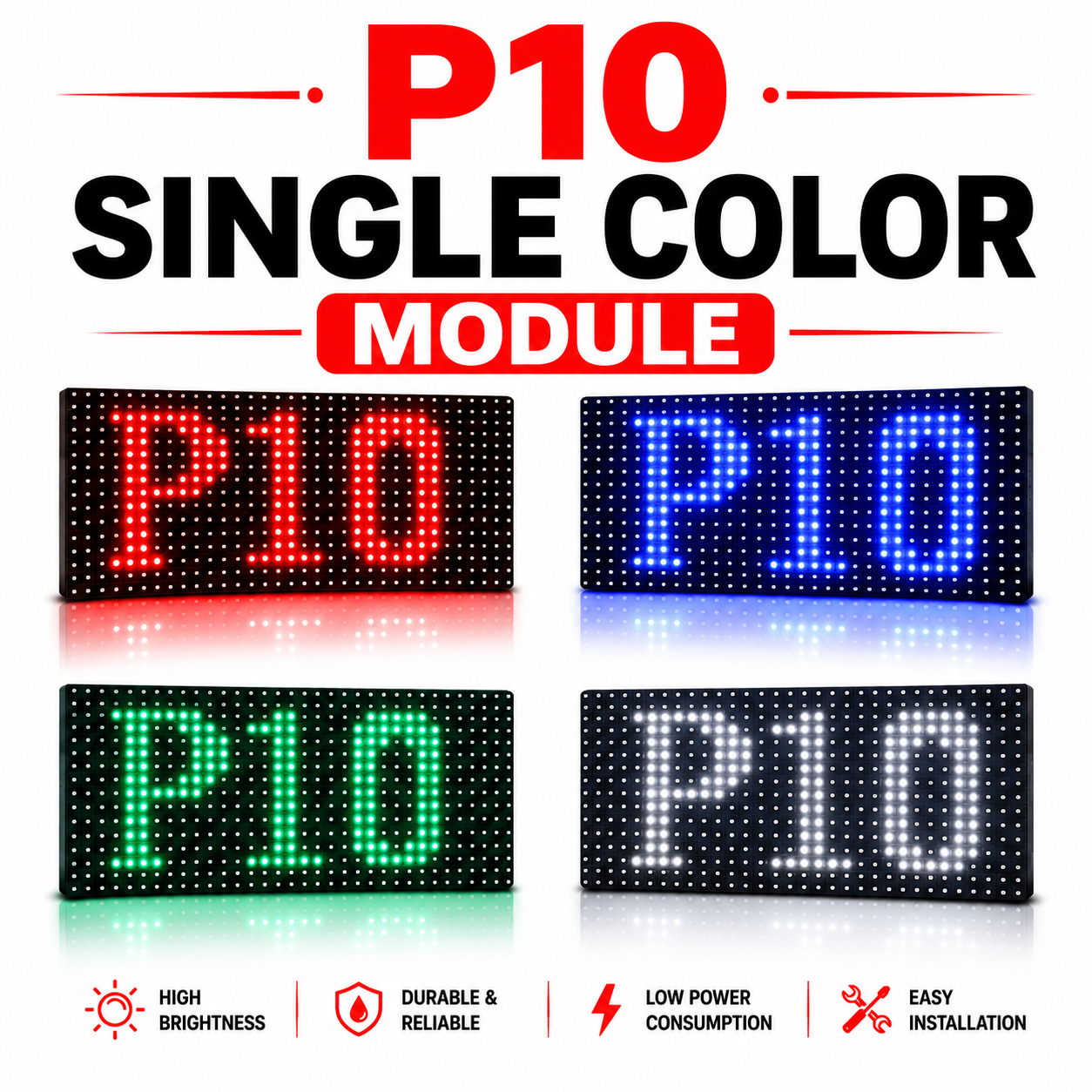P10 SINGLE COLOR MODULE